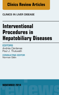 Imagen de portada: Interventional Procedures in Hepatobiliary Diseases, An Issue of Clinics in Liver Disease 9780323326582