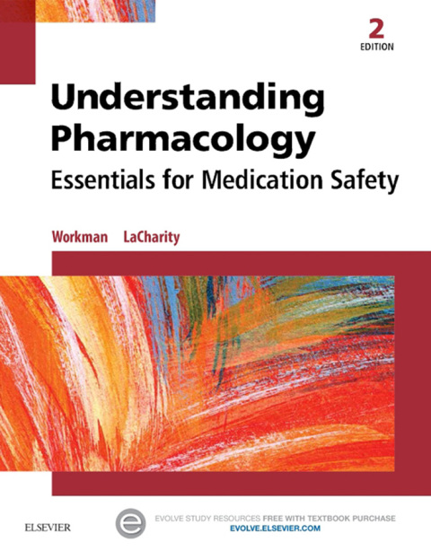 Understanding Pharmacology: Essentials for Medication Safety, 2nd Edition - FULL INSTANT DOWNLOAD | PDF DOCX EPUB
