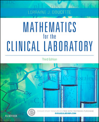 表紙画像: Mathematics for the Clinical Laboratory 3rd edition 9780323339964