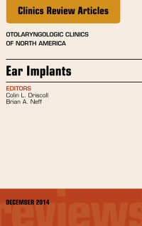 Imagen de portada: Ear Implants, An Issue of Otolaryngologic Clinics of North America 9780323340427
