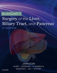 Cover image: Blumgart's Surgery of the Liver, Biliary Tract and Pancreas 6th edition 9780323340625
