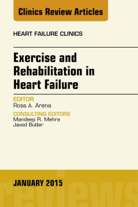 Imagen de portada: Exercise and Rehabilitation in Heart Failure, An Issue of Heart Failure Clinics 9780323341769