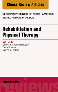 Titelbild: Rehabilitation and Physical Therapy, An Issue of Veterinary Clinics of North America: Small Animal Practice 9780323341882