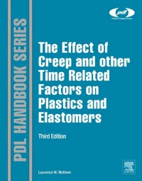 صورة الغلاف: The Effect of Creep and other Time Related Factors on Plastics and Elastomers 3rd edition 9780323353137