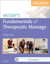 Cover image: Mosby's Fundamentals of Therapeutic Massage 6th edition 9780323353748