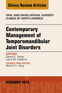Imagen de portada: Contemporary Management of Temporomandibular Joint Disorders, An Issue of Oral and Maxillofacial Surgery Clinics of North America 9780323354479