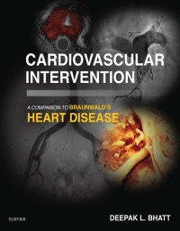 Cover image: Cardiovascular Intervention: A Companion to Braunwald’s Heart Disease E-Book 9780323262194