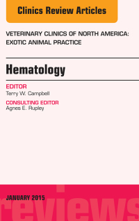 صورة الغلاف: Hematology, An Issue of Veterinary Clinics of North America: Exotic Animal Practice 9780323355988