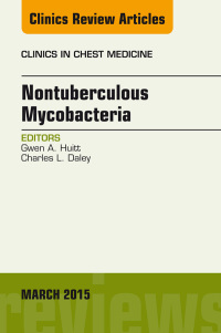 Cover image: Nontuberculous Mycobacteria, An Issue of Clinics in Chest Medicine 9780323356527