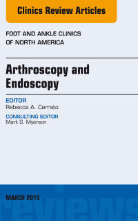 Imagen de portada: Arthroscopy and Endoscopy, An issue of Foot and Ankle Clinics of North America 9780323356558