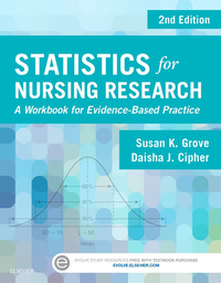 Cover image: Statistics for Nursing Research: A Workbook for Evidence-Based Practice 2nd edition 9780323358811