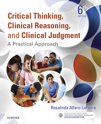 Cover image: Critical Thinking, Clinical Reasoning, and Clinical Judgment: A Practical Approach 6th edition 9780323358903