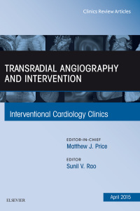 Imagen de portada: Transradial Angiography and Intervention, An Issue of Interventional Cardiology Clinics 9780323359771