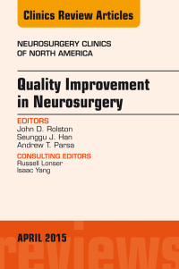 Omslagafbeelding: Quality Improvement in Neurosurgery, An Issue of Neurosurgery Clinics of North America 9780323359788