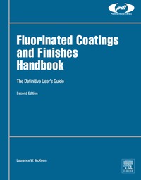 Omslagafbeelding: Fluorinated Coatings and Finishes Handbook: The Definitive User's Guide 2nd edition 9780323371261
