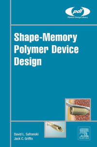 Imagen de portada: Shape-Memory Polymer Device Design 9780323377973
