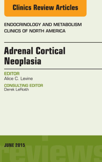 表紙画像: Adrenal Cortical Neoplasia, An Issue of Endocrinology and Metabolism Clinics of North America 9780323388849