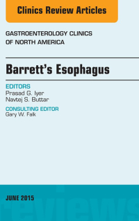 Cover image: Barrett's Esophagus, An issue of Gastroenterology Clinics of North America 9780323388887