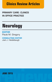Imagen de portada: Neurology, An Issue of Primary Care: Clinics in Office Practice 9780323389044