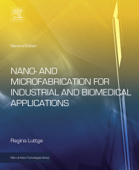 Cover image: Nano- and Microfabrication for Industrial and Biomedical Applications 2nd edition 9780323378284