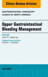 Imagen de portada: Upper Gastrointestinal Bleeding Management, An Issue of Gastrointestinal Endoscopy Clinics 9780323390989