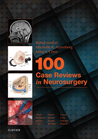 Imagen de portada: 100 Case Reviews in Neurosurgery 1st edition 9780323356374