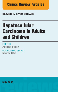 Imagen de portada: Hepatocellular Carcinoma in Adults and Children, An Issue of Clinics in Liver Disease 9780323393409