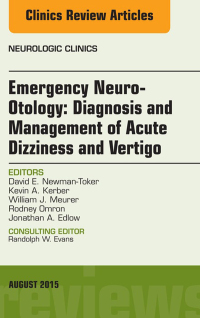 Imagen de portada: Emergency Neuro-Otology: Diagnosis and Management of Acute Dizziness and Vertigo, An Issue of Neurologic Clinics 9780323393461