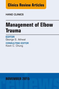 Titelbild: Management of Elbow Trauma, An Issue of Hand Clinics 31-4 9780323393928