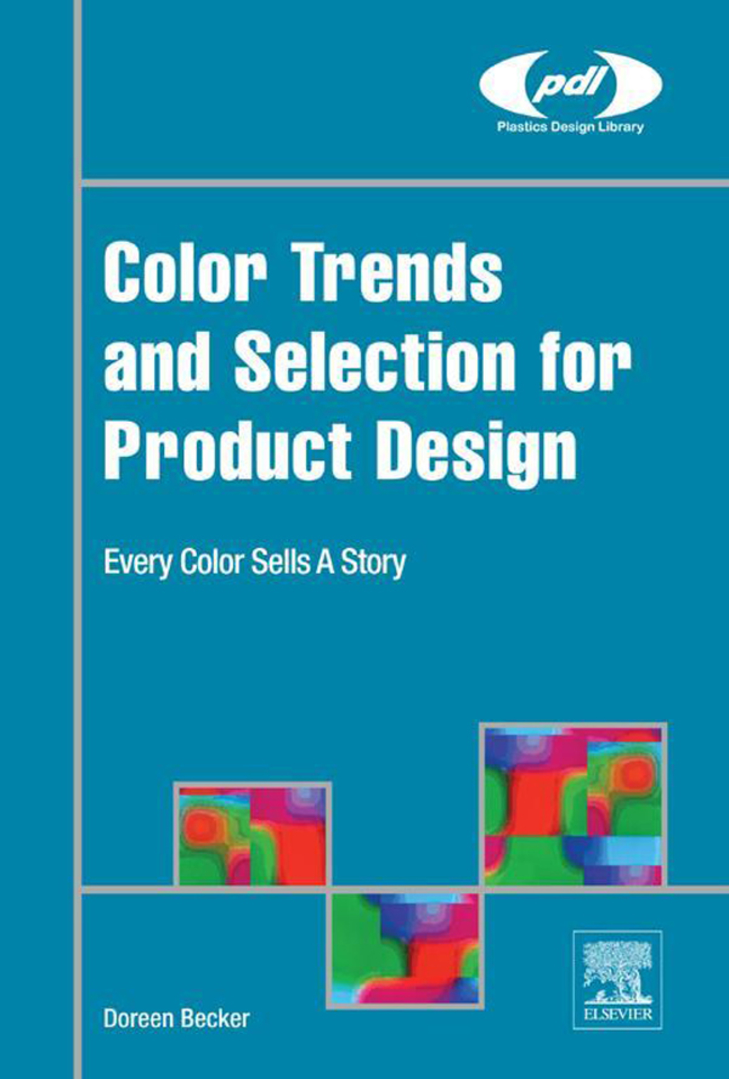 Color Trends and Selection for Product Design: Every Color Sells A Story