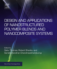 صورة الغلاف: Design and Applications of Nanostructured Polymer Blends and Nanocomposite Systems 9780323394086