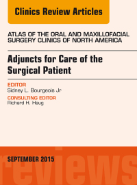 Titelbild: Adjuncts for Care of the Surgical Patient, An Issue of Atlas of the Oral & Maxillofacial Surgery Clinics 23-2 9780323395533