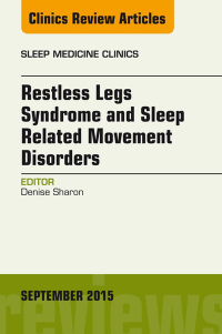 Cover image: Restless Legs Syndrome and Movement Disorders, An Issue of Sleep Medicine Clinics 9780323395854