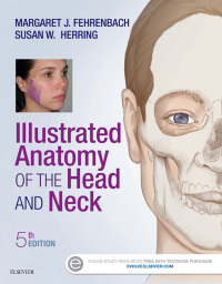 Cover image: Illustrated Anatomy of the Head and Neck (Revised) 5th edition 9780323396349
