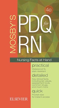 Omslagafbeelding: Mosby's PDQ for RN: Practical, Detailed, Quick 4th edition 9780323400282