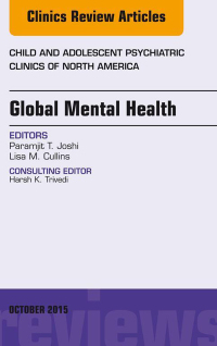Imagen de portada: Global Mental Health, An Issue of Child and Adolescent Psychiatric Clinics of North America 9780323400763