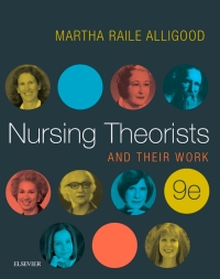 Omslagafbeelding: Nursing Theorists and Their Work 9th edition 9780323402248