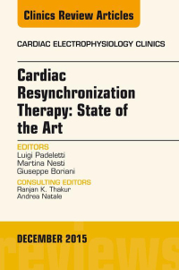 Imagen de portada: Cardiac Resynchronization Therapy: State of the Art, An Issue of Cardiac Electrophysiology Clinics 9780323402385
