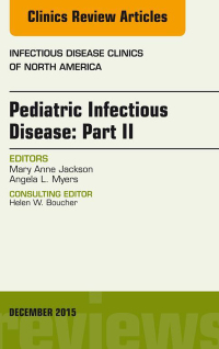 表紙画像: Pediatric Infectious Disease: Part II, An Issue of Infectious Disease Clinics of North America 9780323402521