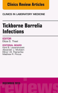 صورة الغلاف: Tickborne Borrelia Infections, An Issue of Clinics in Laboratory Medicine 9780323402545