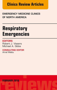 Immagine di copertina: Respiratory Emergencies, An Issue of Emergency Medicine Clinics of North America 9780323413282