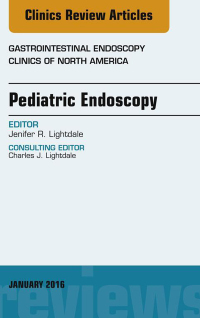 Cover image: Pediatric Endoscopy, An Issue of Gastrointestinal Endoscopy Clinics of North America 9780323414517