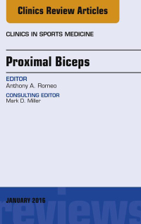 Imagen de portada: Proximal Biceps, An Issue of Clinics in Sports Medicine 9780323414708