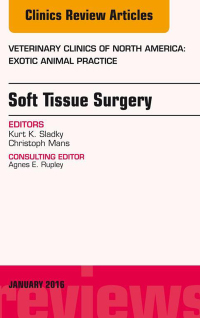 Cover image: Soft Tissue Surgery, An Issue of Veterinary Clinics of North America: Exotic Animal Practice 9780323414746