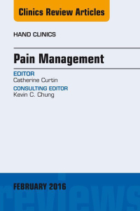 Omslagafbeelding: Pain Management, An Issue of Hand Clinics 9780323416900