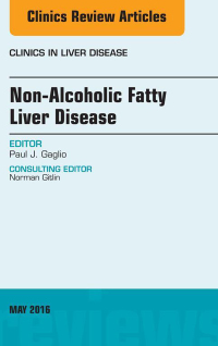 Imagen de portada: Non-Alcoholic Fatty Liver Disease, An Issue of Clinics in Liver Disease 9780323416962