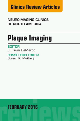 Imagen de portada: Plaque Imaging, An Issue of Neuroimaging Clinics of North America 9780323417006
