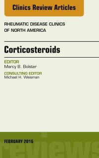 صورة الغلاف: Corticosteroids, An Issue of Rheumatic Disease Clinics of North America 9780323417129