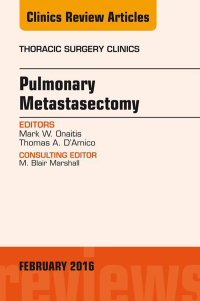表紙画像: Pulmonary Metastasectomy, An Issue of Thoracic Surgery Clinics of North America 9780323417167