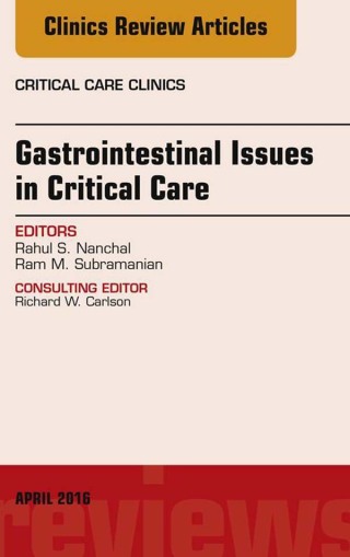 صورة الغلاف: Gastrointestinal Issues in Critical Care, An Issue of Critical Care Clinics 9780323417488